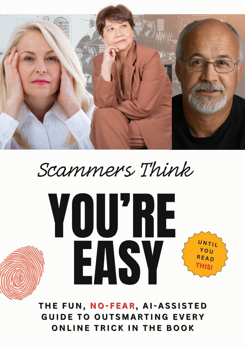 Cover: Scammers Think You’re Easy